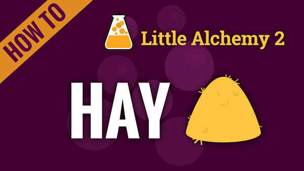 Video: How to make HAY in Little Alchemy 2