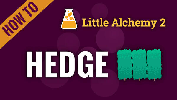 Video: How to make HEDGE in Little Alchemy 2