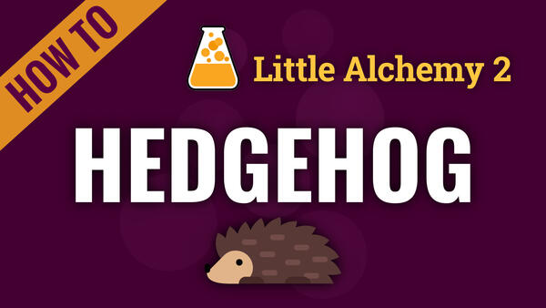 Video: How to make HEDGEHOG in Little Alchemy 2