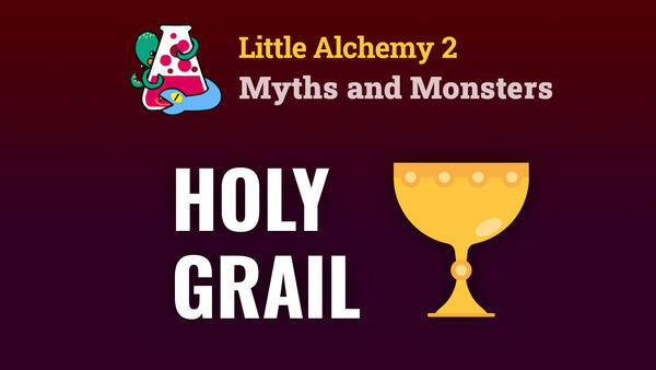 Video: How To Make The HOLY GRAIL In Little Alchemy 2 Myths and Monsters