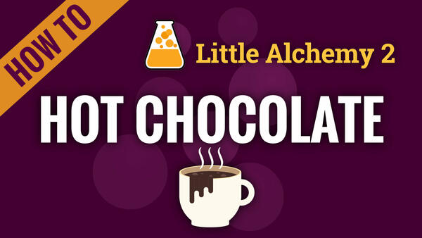 Video: How to make HOT CHOCOLATE in Little Alchemy 2