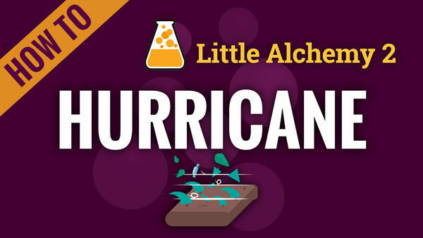 Video: How to make HURRICANE in Little Alchemy 2