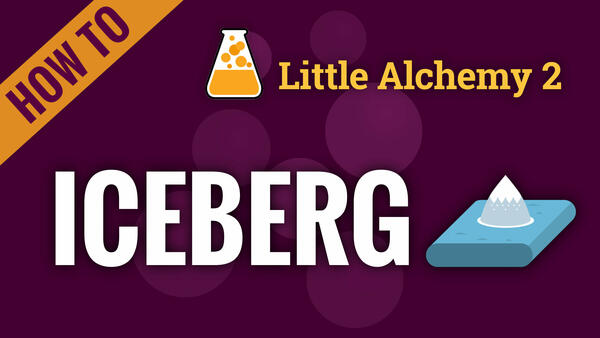 Video: How to make ICEBERG in Little Alchemy 2