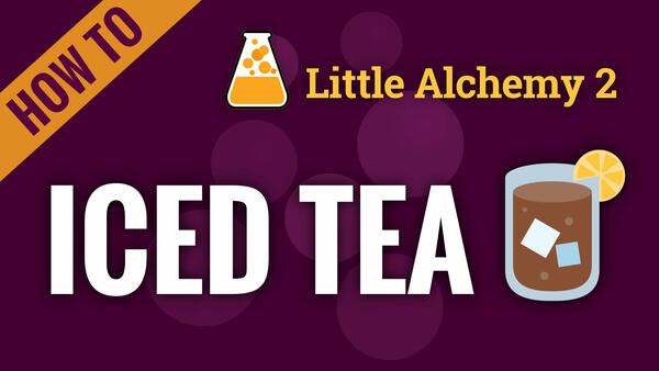 Video: How to make ICED TEA in Little Alchemy 2