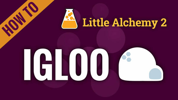 Video: How to make IGLOO in Little Alchemy 2