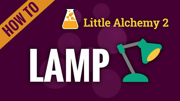 Video: How to make LAMP in Little Alchemy 2