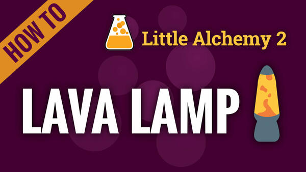 Video: How to make LAVA LAMP in Little Alchemy 2