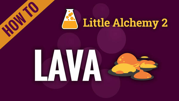 Video: How to make LAVA in Little Alchemy 2