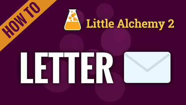 Video: How to make LETTER in Little Alchemy 2