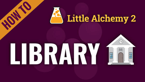 Video: How to make LIBRARY in Little Alchemy 2