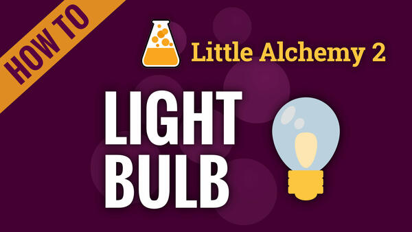 Video: How to make LIGHT BULB in Little Alchemy 2