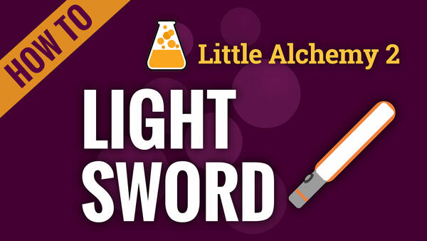 Video: How to make LIGHT SWORD in Little Alchemy 2