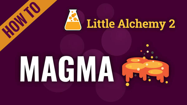 Video: How to make MAGMA in Little Alchemy 2