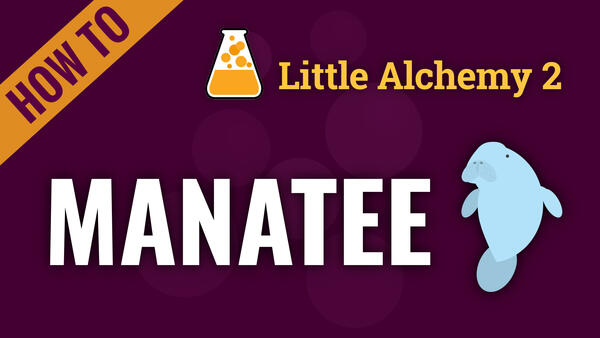 Video: How to make MANATEE in Little Alchemy 2