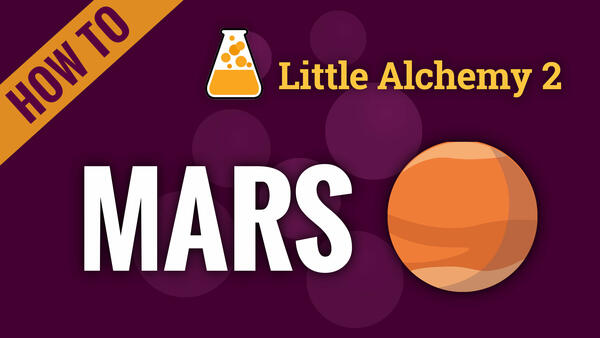 Video: How to make MARS in Little Alchemy 2