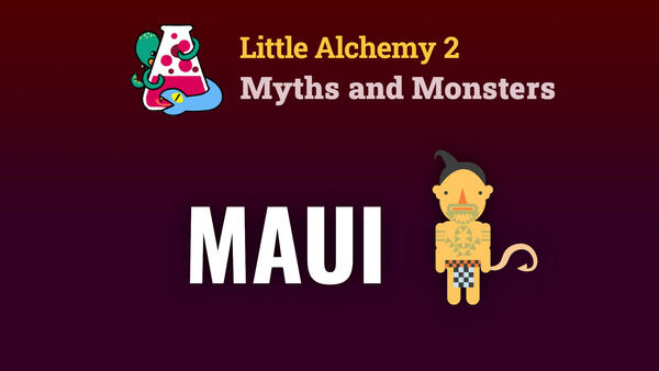 Video: How to make MAUI in Little Alchemy 2 Myths and Monsters