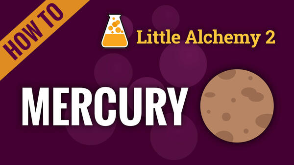 Video: How to make MERCURY in Little Alchemy 2