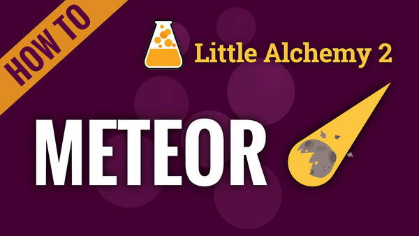 Video: How to make METEOR in Little Alchemy 2