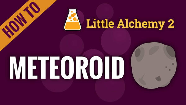 Video: How to make METEOROID in Little Alchemy 2