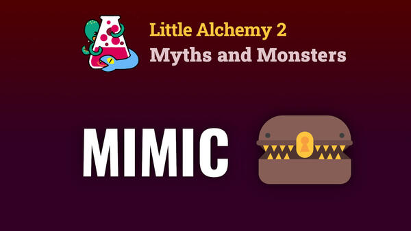 Video: How To Make The MIMIC In Little Alchemy 2 Myths and Monsters