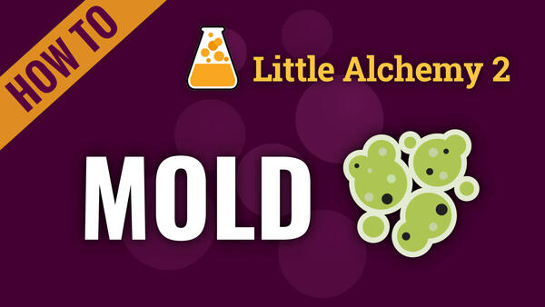 Video: How to make MOLD in Little Alchemy 2