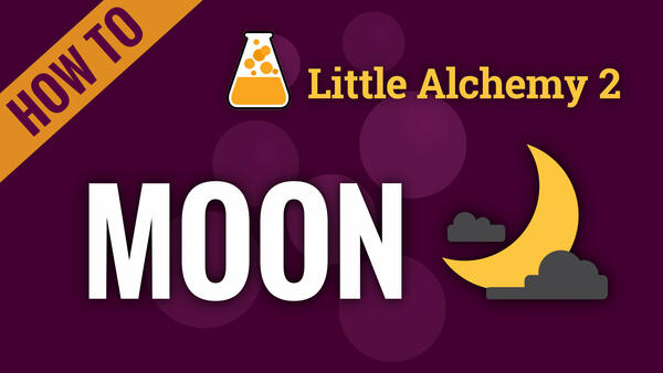 Video: How to make MOON in Little Alchemy 2