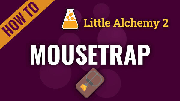 Video: How to make MOUSETRAP in Little Alchemy 2
