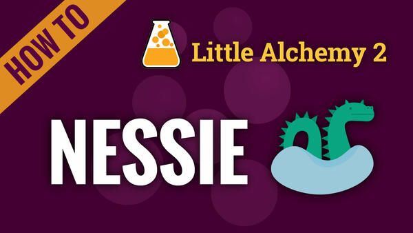 Video: How to make NESSIE in Little Alchemy 2