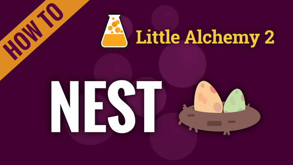 Video: How to make NEST in Little Alchemy 2