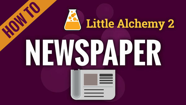 Video: How to make NEWSPAPER in Little Alchemy 2