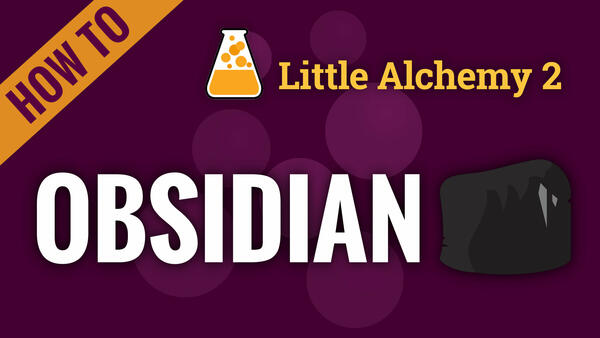 Video: How to make OBSIDIAN in Little Alchemy 2