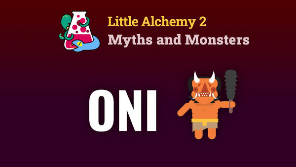 Video: How to make ONI in Little Alchemy 2 Myths and Monsters
