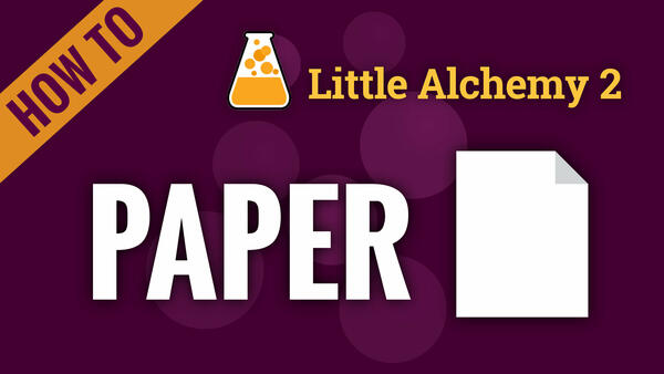 Video: How to make PAPER in Little Alchemy 2
