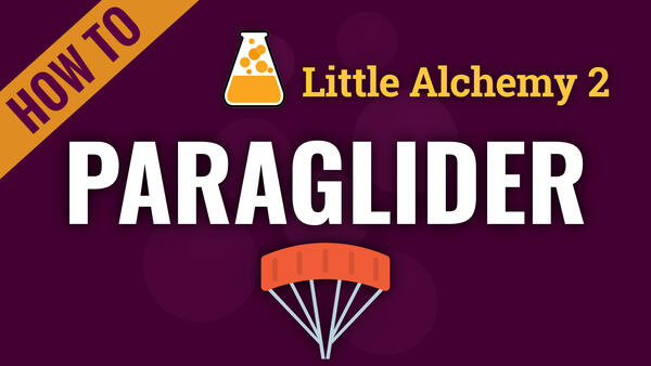 Video: How to make PARAGLIDER in Little Alchemy 2