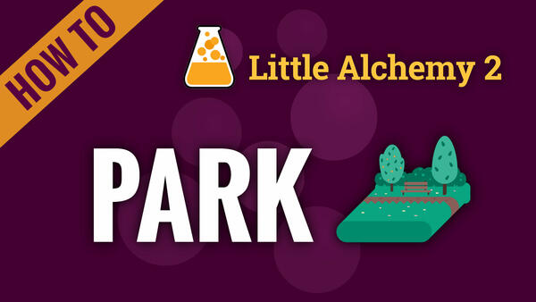 Video: How to make PARK in Little Alchemy 2