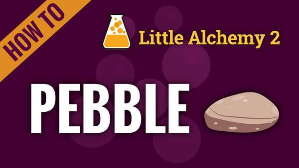 Video: How to make PEBBLE in Little Alchemy 2