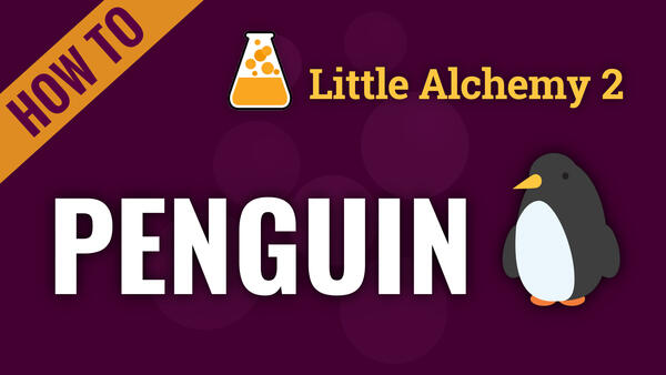 Video: How to make PENGUIN in Little Alchemy 2