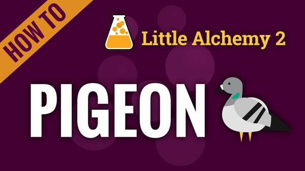 Video: How to make PIGEON in Little Alchemy 2