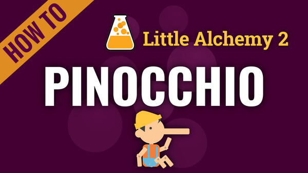 Video: How to make PINOCCHIO in Little Alchemy 2