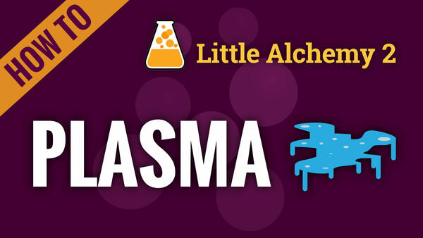 Video: How to make PLASMA in Little Alchemy 2