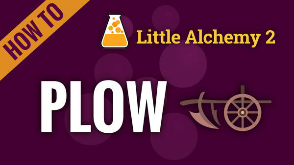 Video: How to make PLOW in Little Alchemy 2
