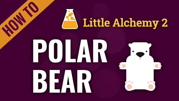 Video: How to make POLAR BEAR in Little Alchemy 2