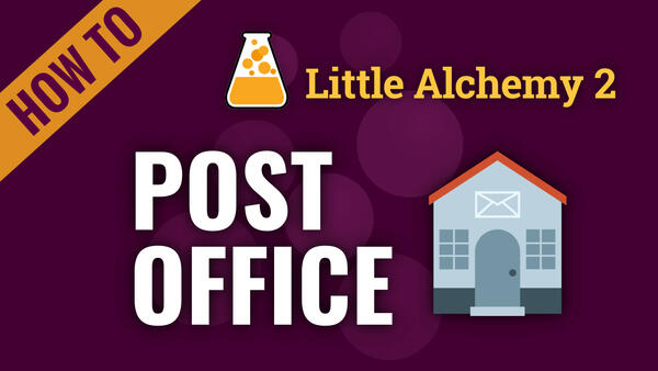 Video: How to make POST OFFICE in Little Alchemy 2 | Complete Solution