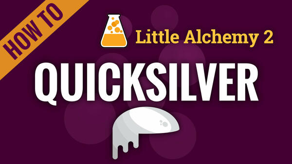 Video: How to make QUICKSILVER in Little Alchemy 2