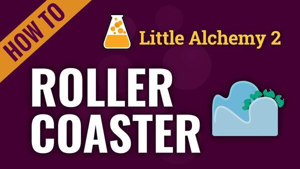Video: How to make ROLLER COASTER in Little Alchemy 2