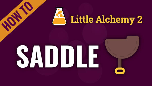 Video: How to make SADDLE in Little Alchemy 2