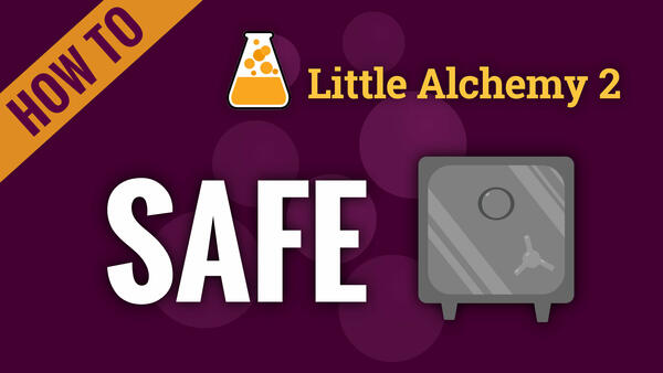 Video: How to make SAFE in Little Alchemy 2