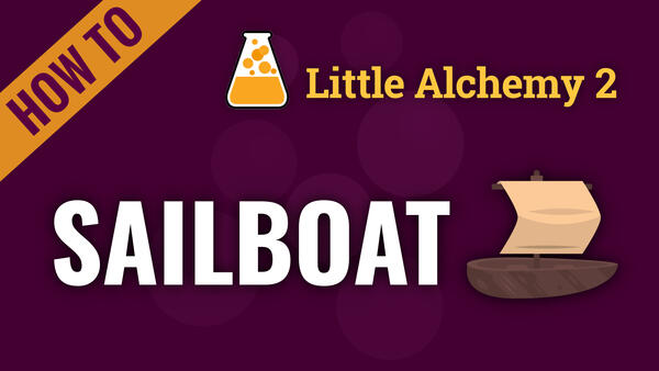 Video: How to make SAILBOAT in Little Alchemy 2