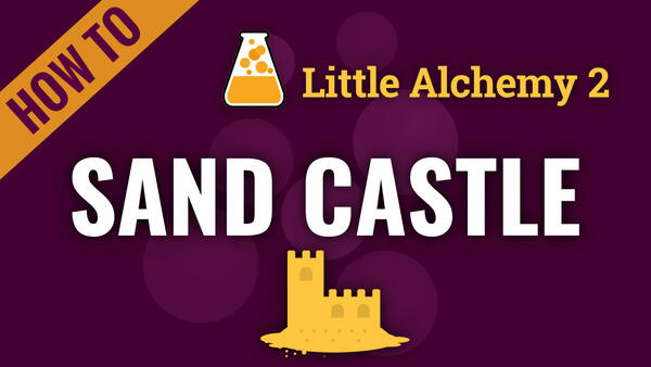 Video: How to make SAND CASTLE in Little Alchemy 2