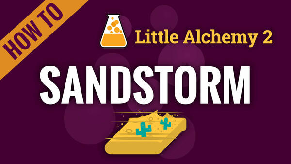 Video: How to make SANDSTORM in Little Alchemy 2
